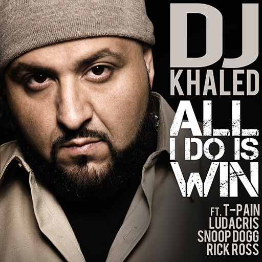 DJ Khaled ft. T-Pain, Ludacris, Snoop Dogg & Rick Ross - All I Do Is Win