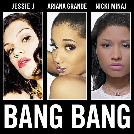 Jessie J, Nicki Minaj, Ariana Grande - Bang Bang